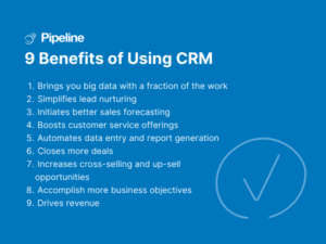 9 benefits of using CRM - Pipeline CRM