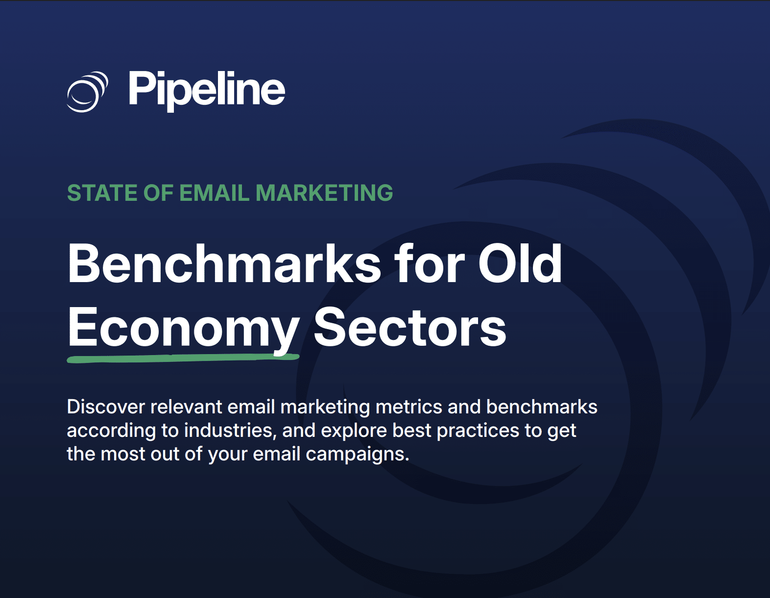 Cover of the Pipeline CRM report State of Email Marketing: Benchmarks for Old Economy Sectors